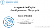 Meteorologie LV02 (Ausgewählte Kapitel der Allgemeinen Geophysik)