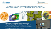 thumbnail of medium Lecture 07 - Modeling of Interphase Phenomena
