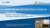 thumbnail of medium Lecture 07 - Modeling and Optimization of Chemical Reactors