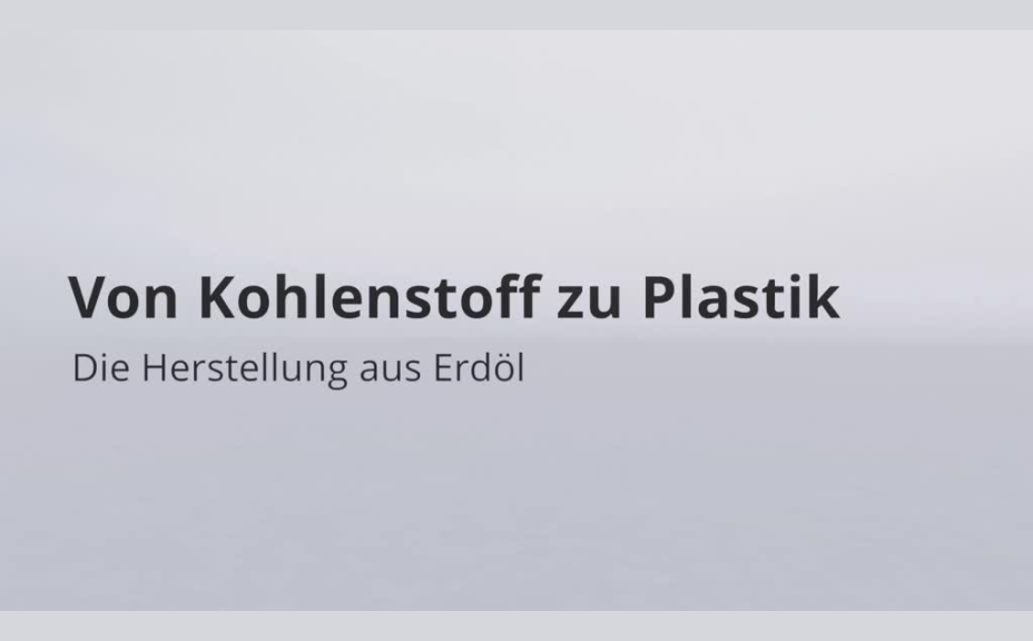 STEEP Carbi - Von Kohlenstoff zu Plastik (Die Herstellung aus Erdöl)