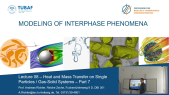 thumbnail of medium Lecture 08 - Modeling of Interphase Phenomena