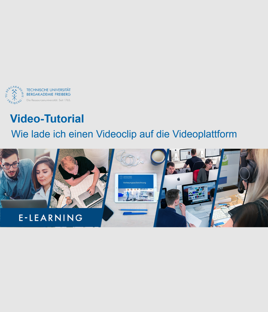 Video-Tutorial: Wie lade ich einen Videoclip auf die Videoplattform