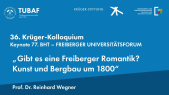 thumbnail of medium 36. Krüger Kolloquium und Keynote des 77. BHT – FREIBERGER UNIVERSITÄTSFORUM