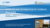 thumbnail of medium Lecture 07 - Modeling and Optimization of Chemical Reactors