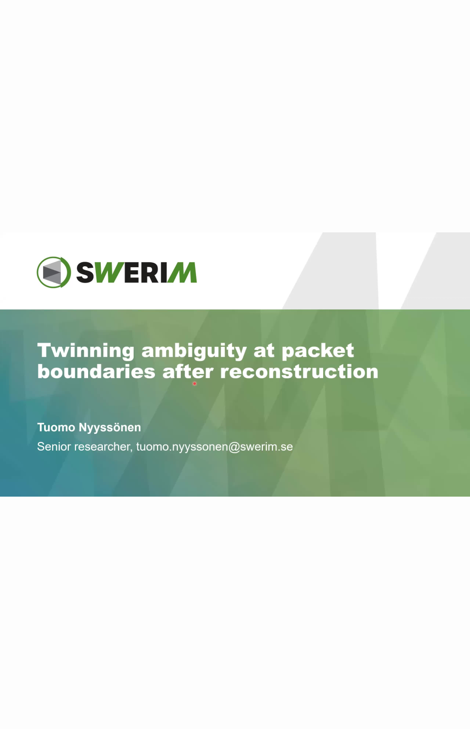 Twinning ambiguity at packet boundaries after reconstruction, Tuomo Nyysönen, MTEX Workshop 2022