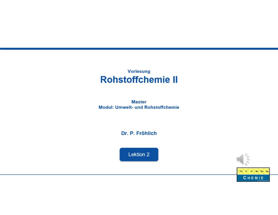 Vorlesung Rohstoffe 2 Lektion 2