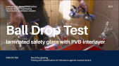 thumbnail of medium Laminated safety glass with PVB-interlayer | Ball Drop Test (DIN EN 356) | Englisch