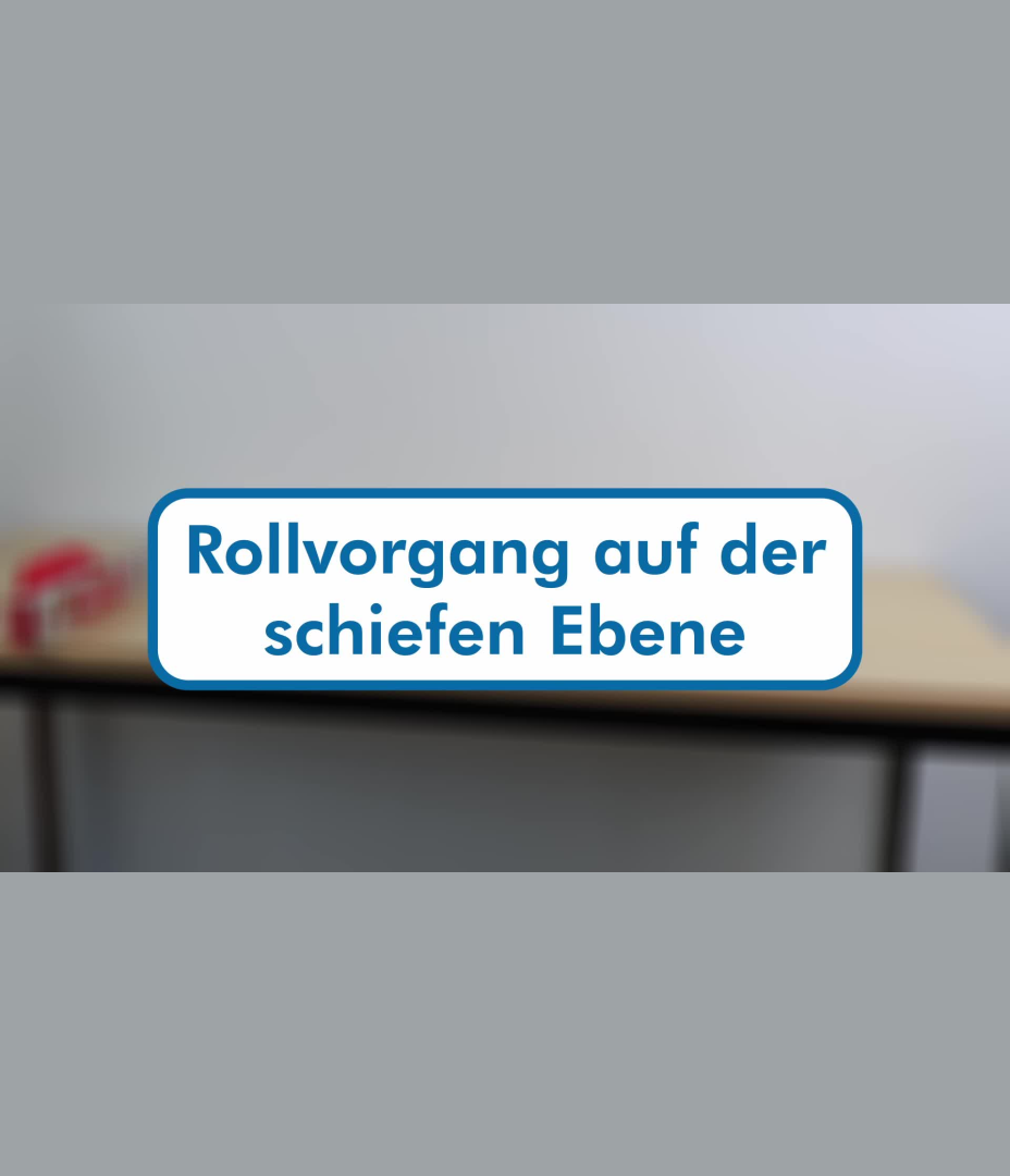 H1 - Rollvorgang auf der schiefen Ebene