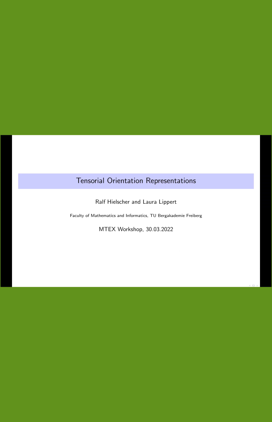 Tensorial Orientation Representations, R. Hielscher, MTEX workshop 2022