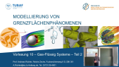 thumbnail of medium Vorlesung 10 - Modellierung von Grenzflächenphänomenen
