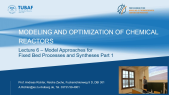 thumbnail of medium Lecture 06 - Modeling and Optimization of Chemical Reactors